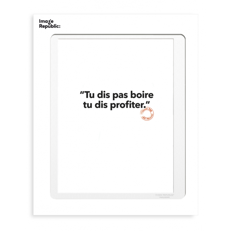 Loïc Prigent s'est associé à Image Republic pour diffuser ses pépites et dialogues joyeux entendus dans les défilés de mode parisiens pour notre plus grand bonheur. Découvrez nos affiches reprenant les petites phrases cultes entendues par Loïc Prigent. Dim. 30 x 40 cm Poids : 300 g Fabrication 100% française. Tu dis pas boire, tu dis profiter.
