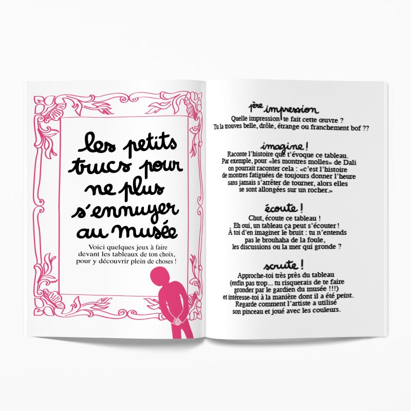 Une collection de petits livres pour apprendre sur tout, partout... à tout moment en s’amusant. Minus, à partager absolument entre parents et enfants ! Un cahier pour découvrir le cubisme, le surréalisme... en s'amusant Idéal pour comprendre l'art moderne que l'on soit parent ou enfant Des activités pour stimuler la créativité des enfants de 5 à 99 ans Des astuces pour attiser la curiosité des enfants au musée