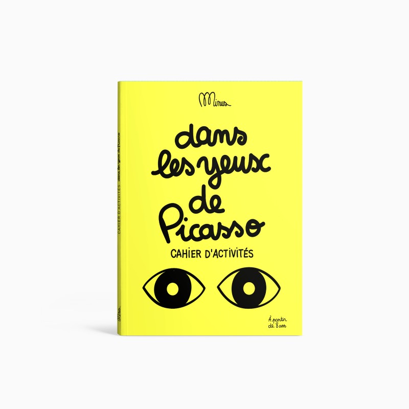 Dans les yeux de Picasso- Petit cahier d'activités