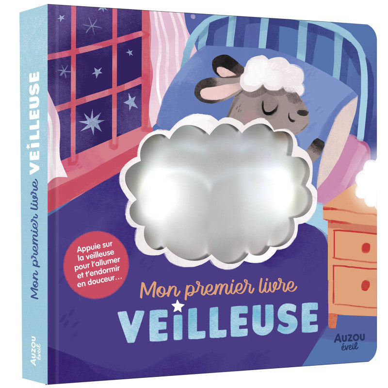 Mon premier livre veilleuse, aux éditions Auzou, collection Eveil. Appuie sur la veilleuse pour l'allumer et t'endormir en douceur.