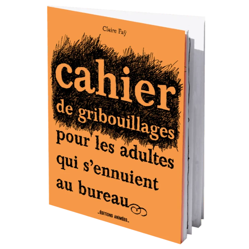 Cahier de Gribouillage pour les adultes qui s'ennuient au bureau