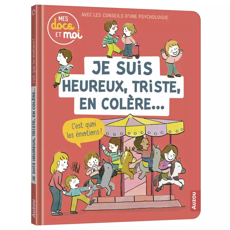 Mes docs & moi : Je suis heureux, triste, en colère...